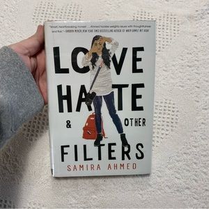 Love Hate & Other Filters By Samira Ahmed